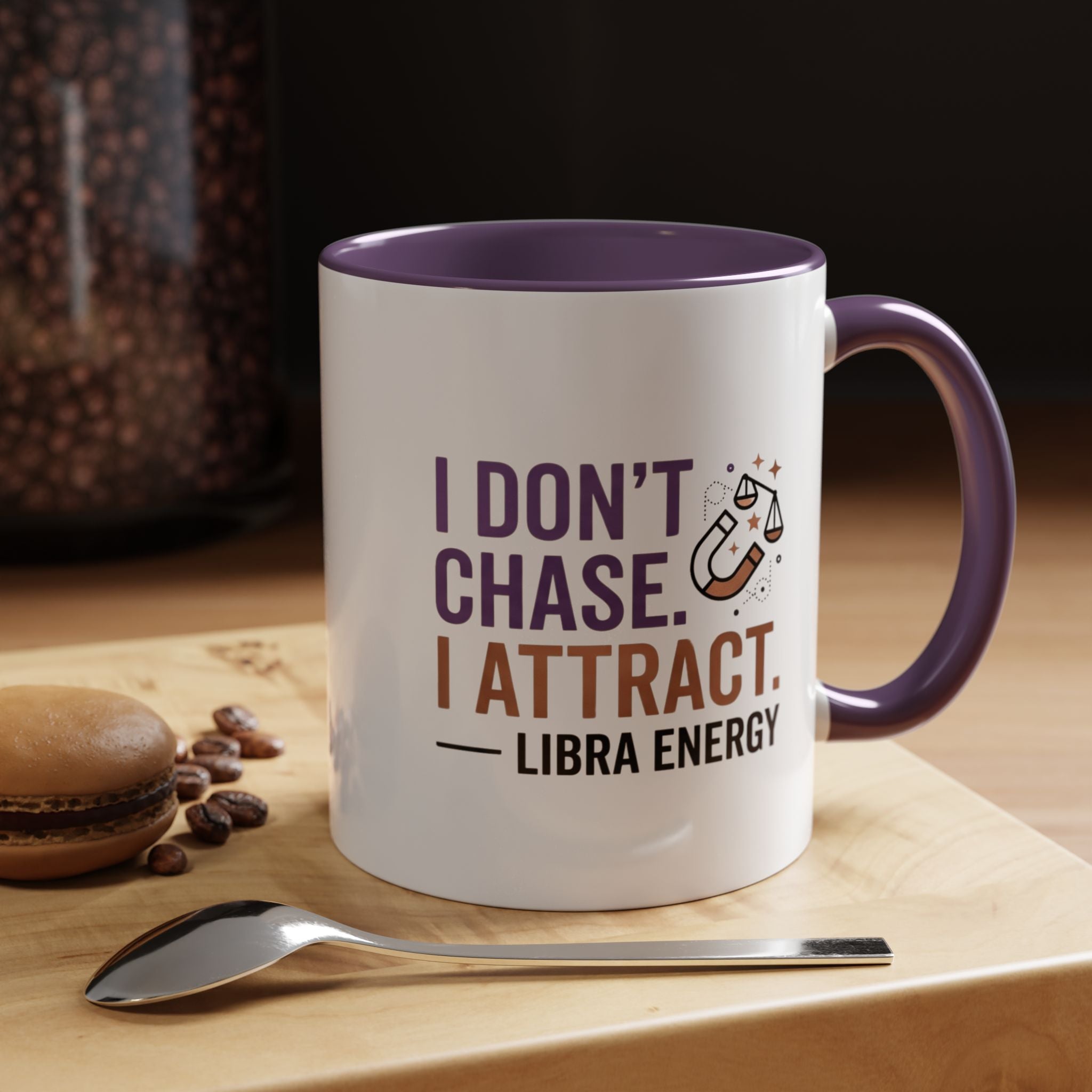 Libra Energy Accent Coffee Mug — “I Don’t Chase, I Attract” Zodiac Mug