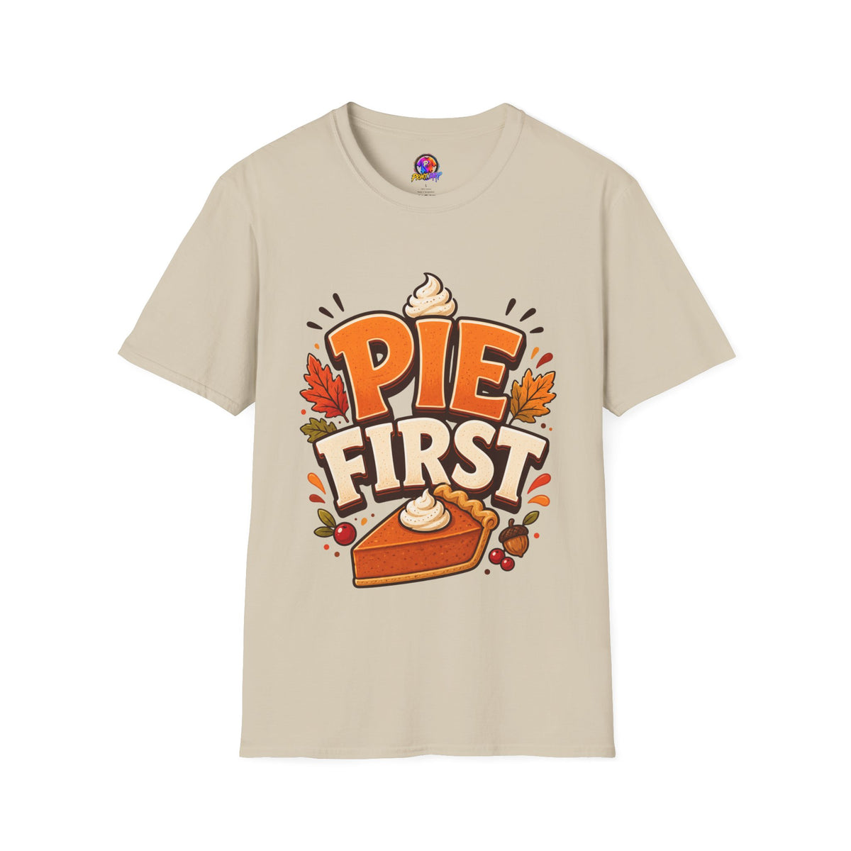 Thanksgiving T-Shirt Pie First T-Shirt — Funny Thanksgiving Pumpkin Pie Graphic Tee