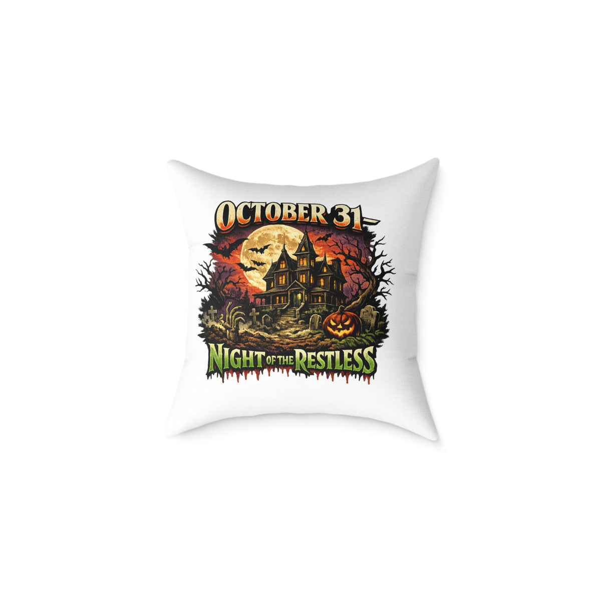 Halloween Pillow - "October 31 Night of the Restless" Decorative Throw Pillow