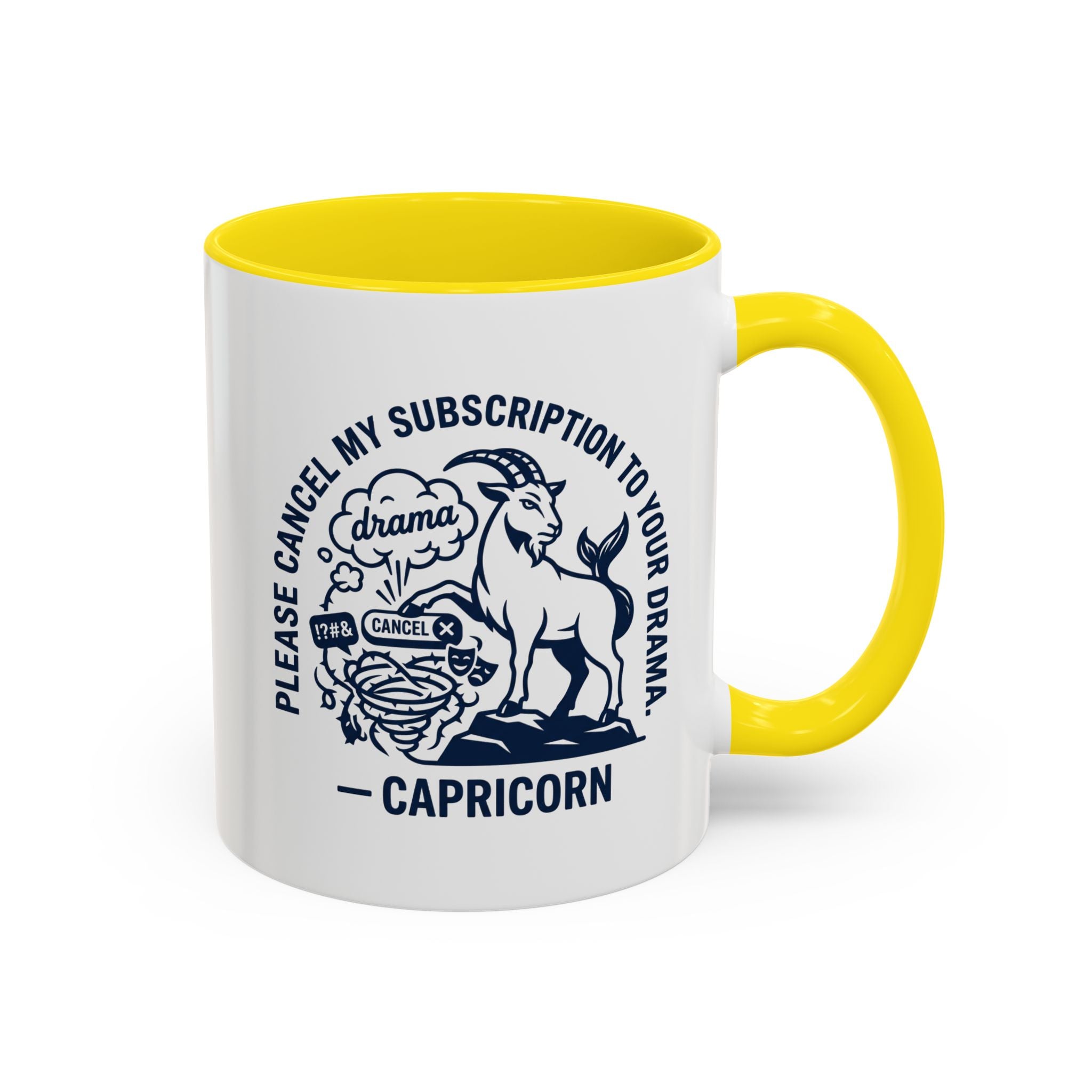 Capricorn Accent Coffee Mug – “Please Cancel My Subscription to Your Drama” Zodiac Gift
