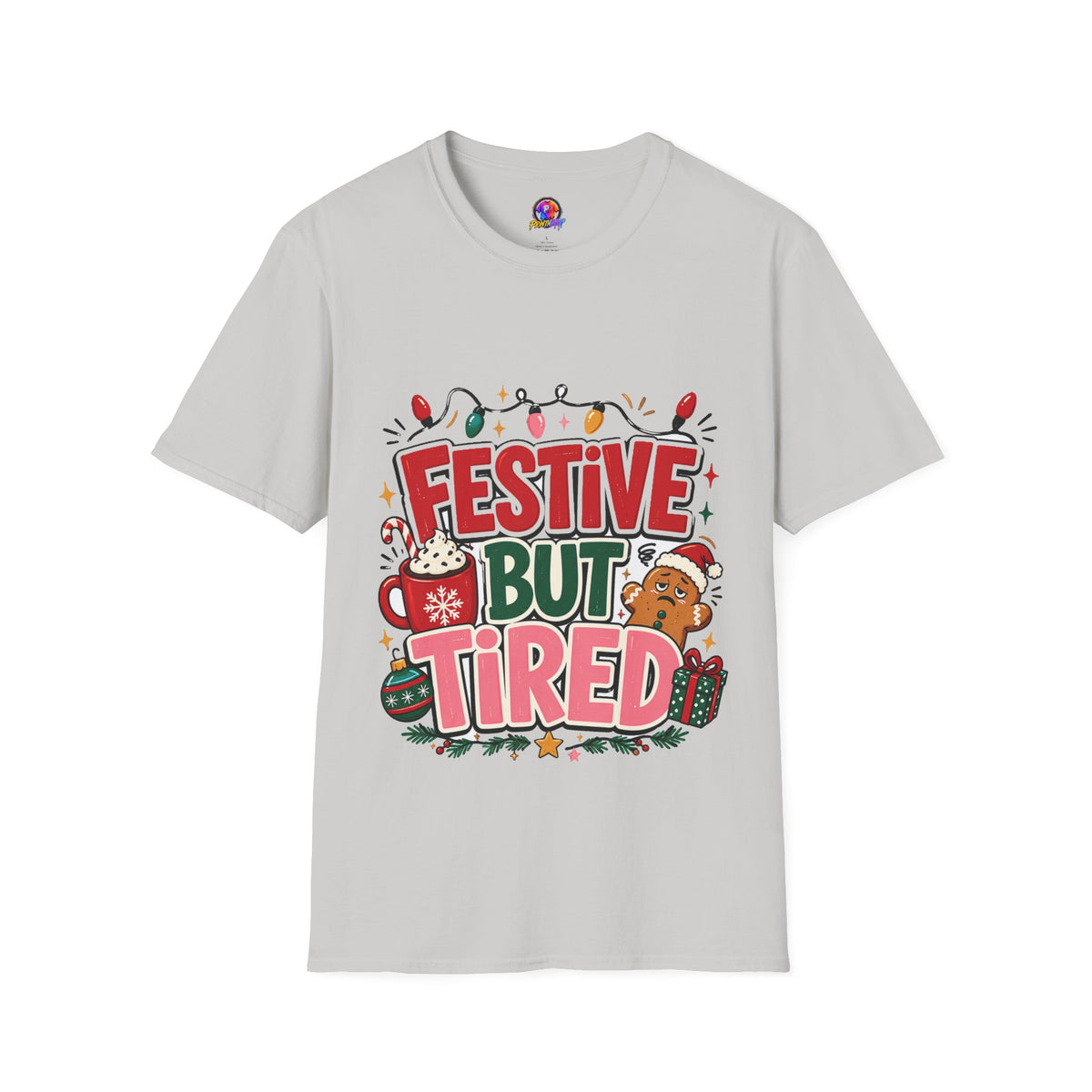 Festive But Tired T-Shirt — Holiday Christmas Crew Tee with Lights & Gingerbread