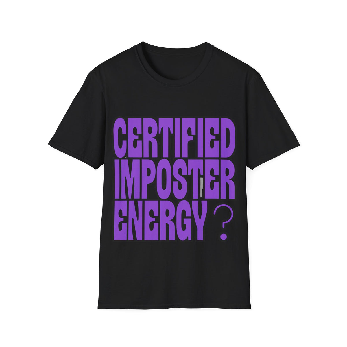 Certified Imposter Energy Funny Gaming Tee - Sarcastic Quote Streetwear T-Shirt - Trending Now - September 2026