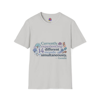 Currently Experiencing 14 Different Moods Simultaneously T-Shirt