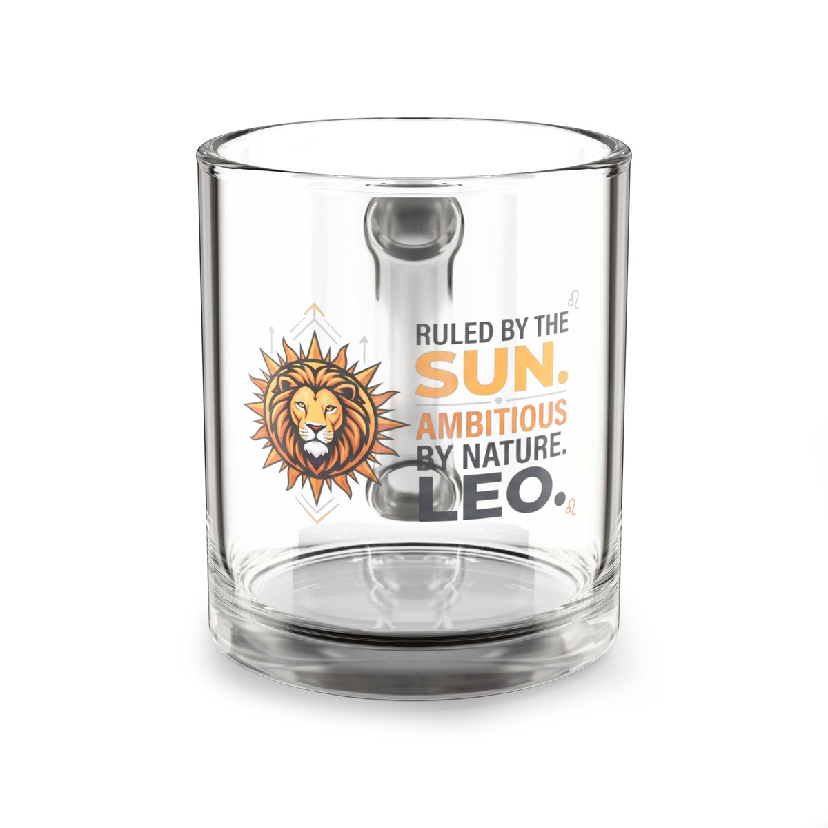 Leo Zodiac Glass Mug — "Ruled by the Sun, Ambitious by Nature" 10oz