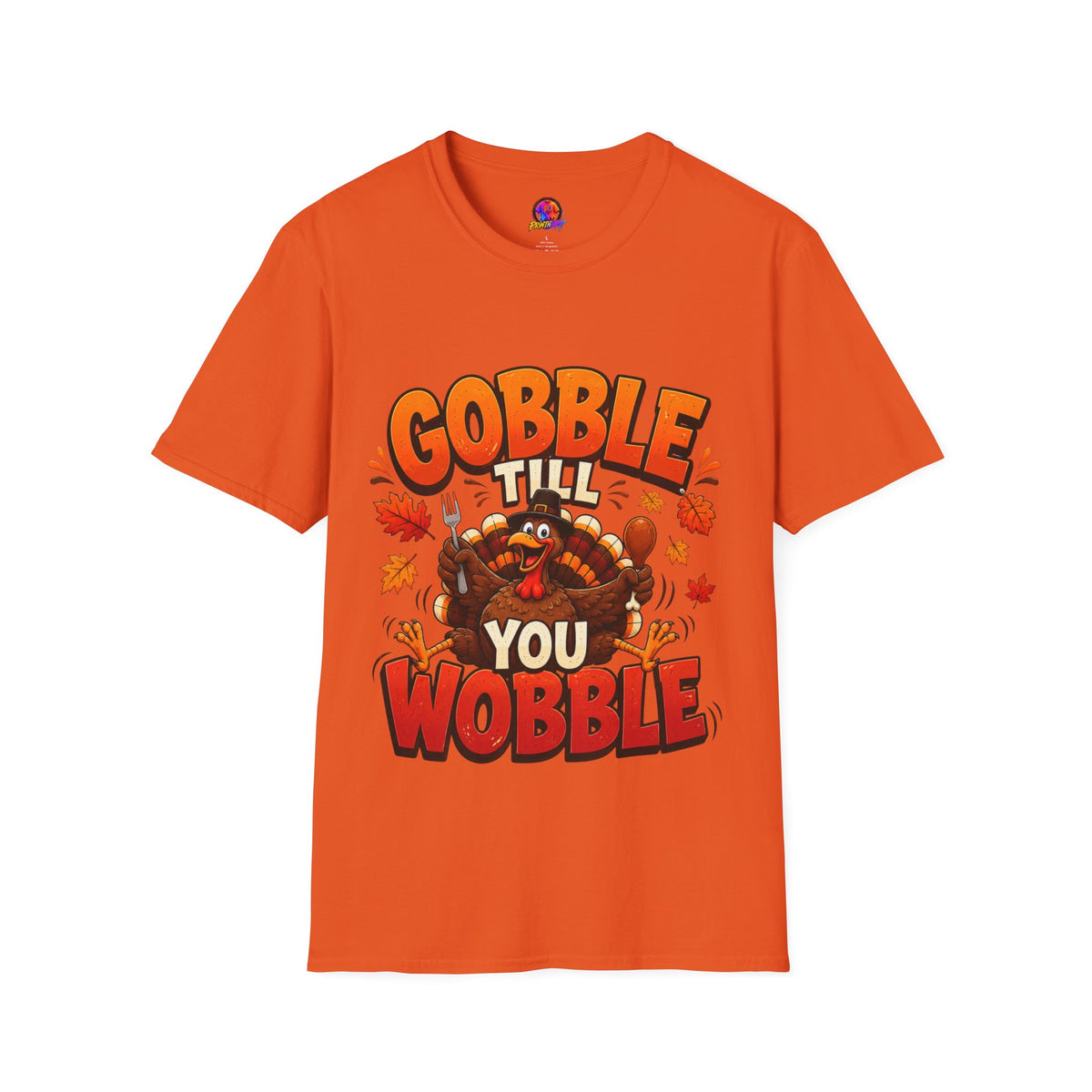 Thanksgiving T-Shirt Gobble 'Til You Wobble Thanksgiving T-Shirt