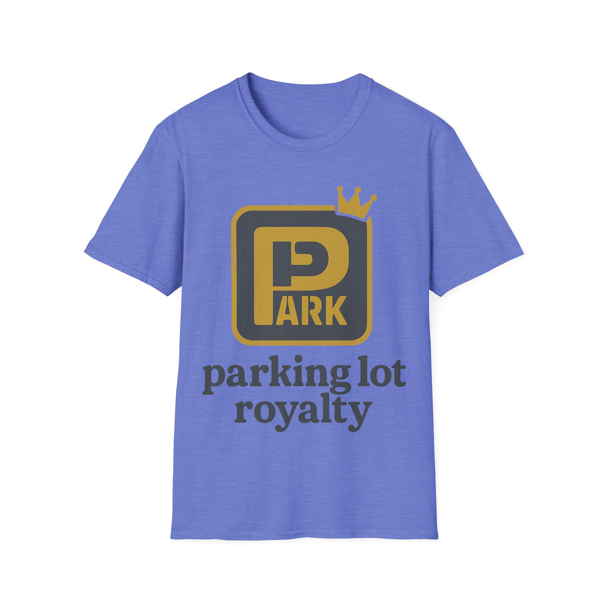 Parking Lot Royalty T-Shirt - Trending Now - August 2026