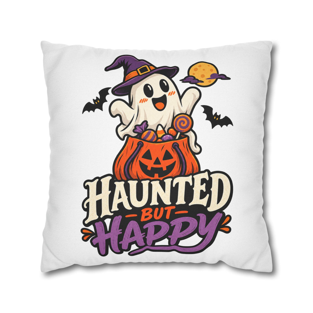 Haunted But Happy Halloween Pillowcase