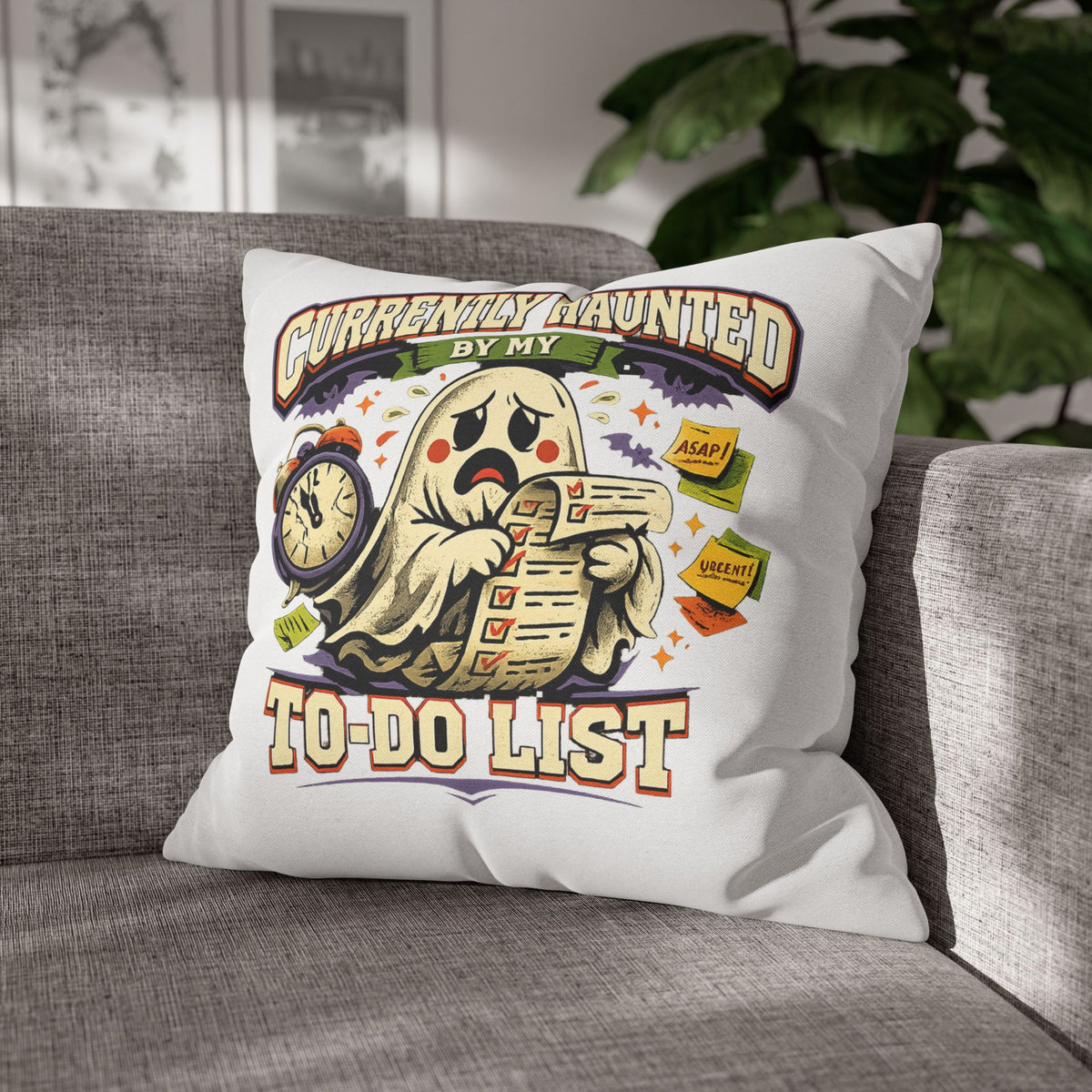 Halloween Ghost Pillowcase — "Currently Haunted by My To-Do List" Decorative Throw Pillow