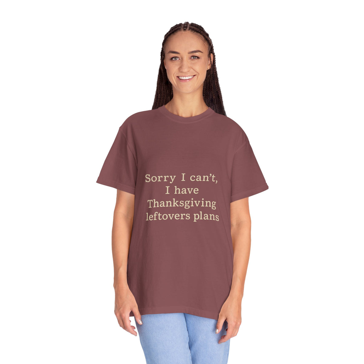 Thanksgiving Leftovers T-Shirt — "Sorry I can't, I have Thanksgiving leftovers plans" Garment-Dyed Tee - Trending Now - October 2026