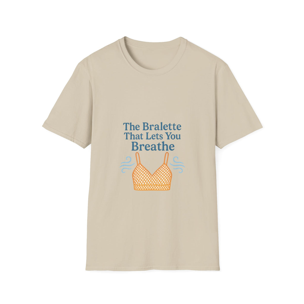 T-Shirt — "The Bralette That Lets You Breathe" Graphic Tee - Trending Now - October 2026