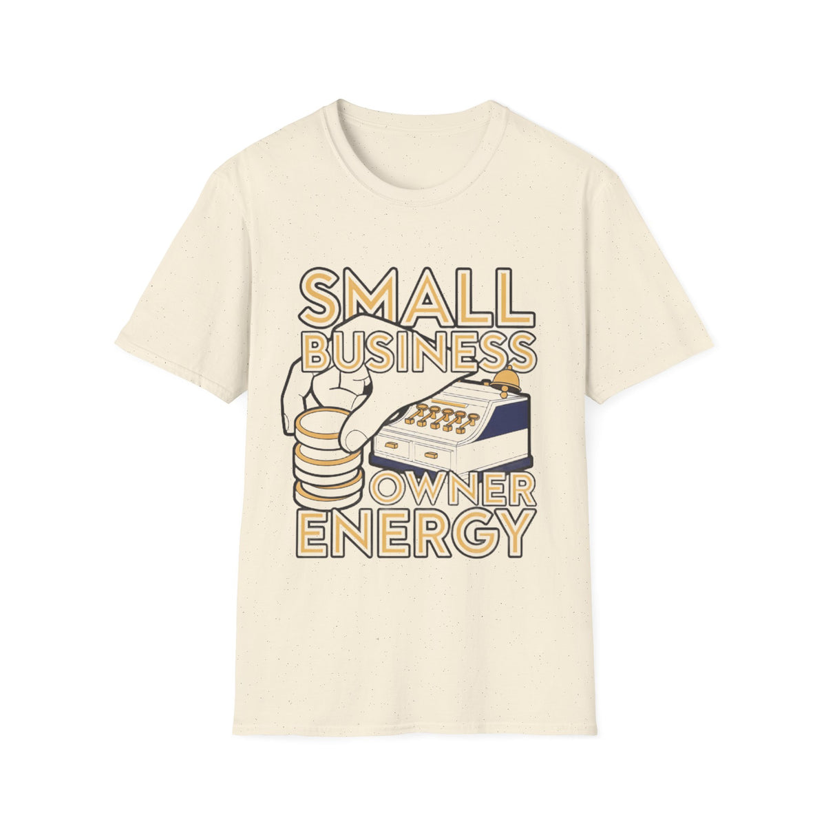 Small Business Owner Energy T-Shirt - Trending Now - August 2026