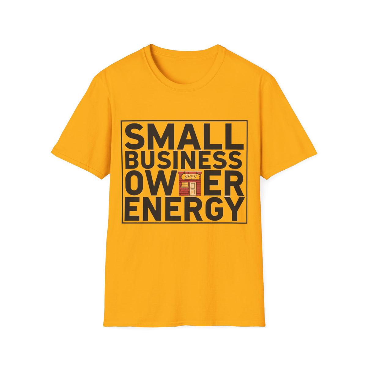 Small Business Owner Energy T-Shirt - Trending Now - August 2026