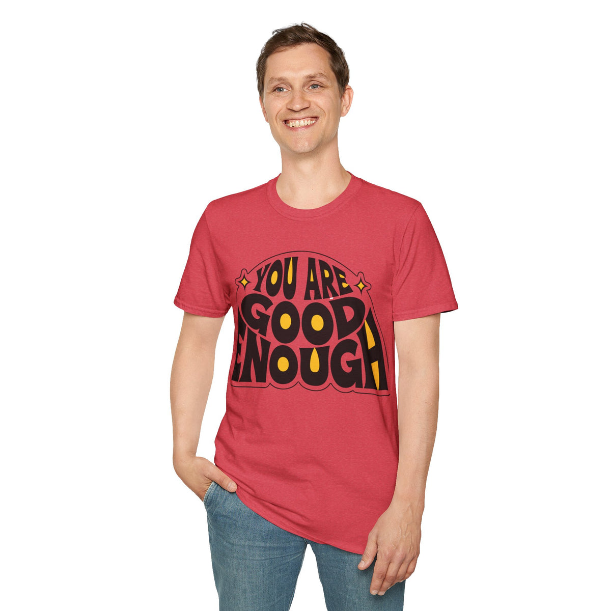 You Are Good Enough T-Shirt — Positive Affirmation Graphic Tee - Trending Now - September 2026