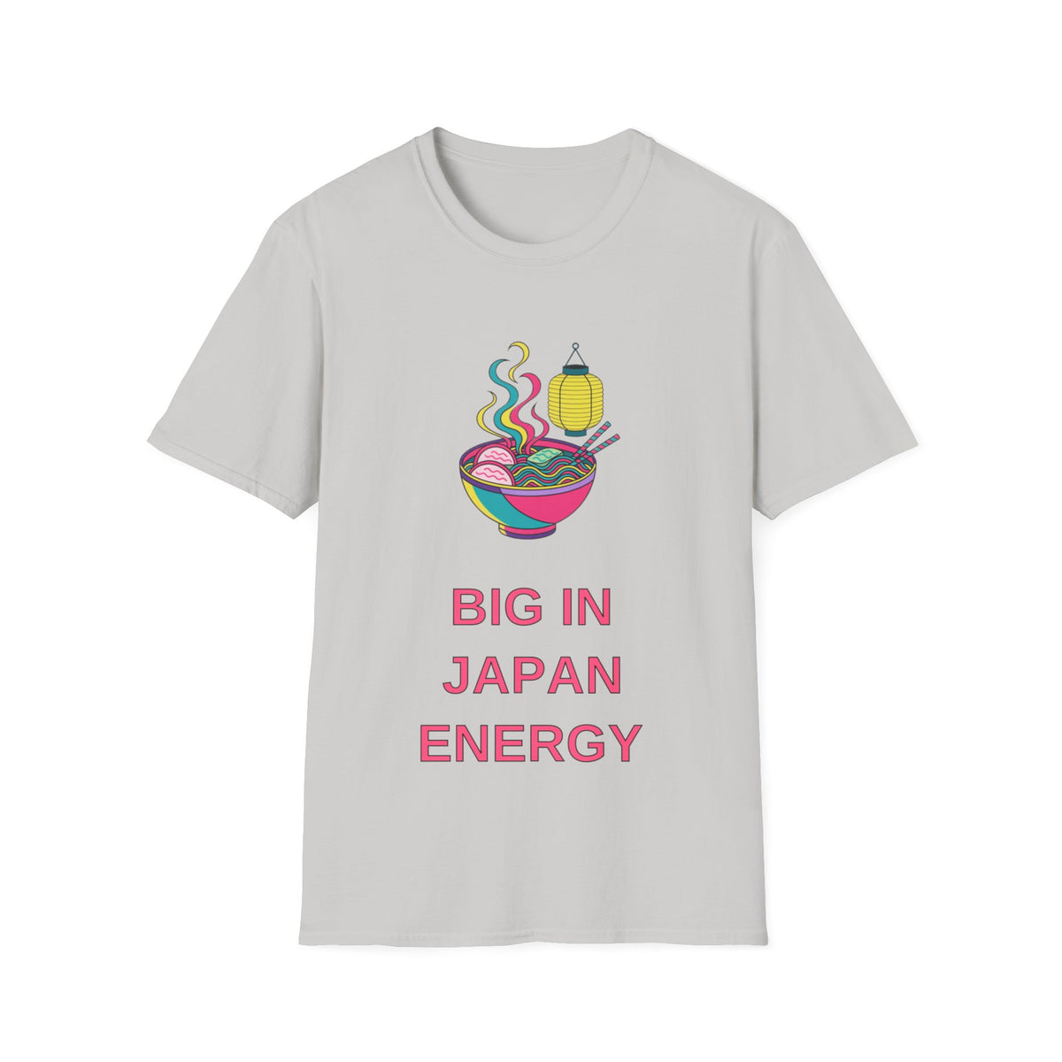 Ramen Bowl Tee — "Big in Japan Energy" Graphic T-Shirt - Trending Now - August 2026