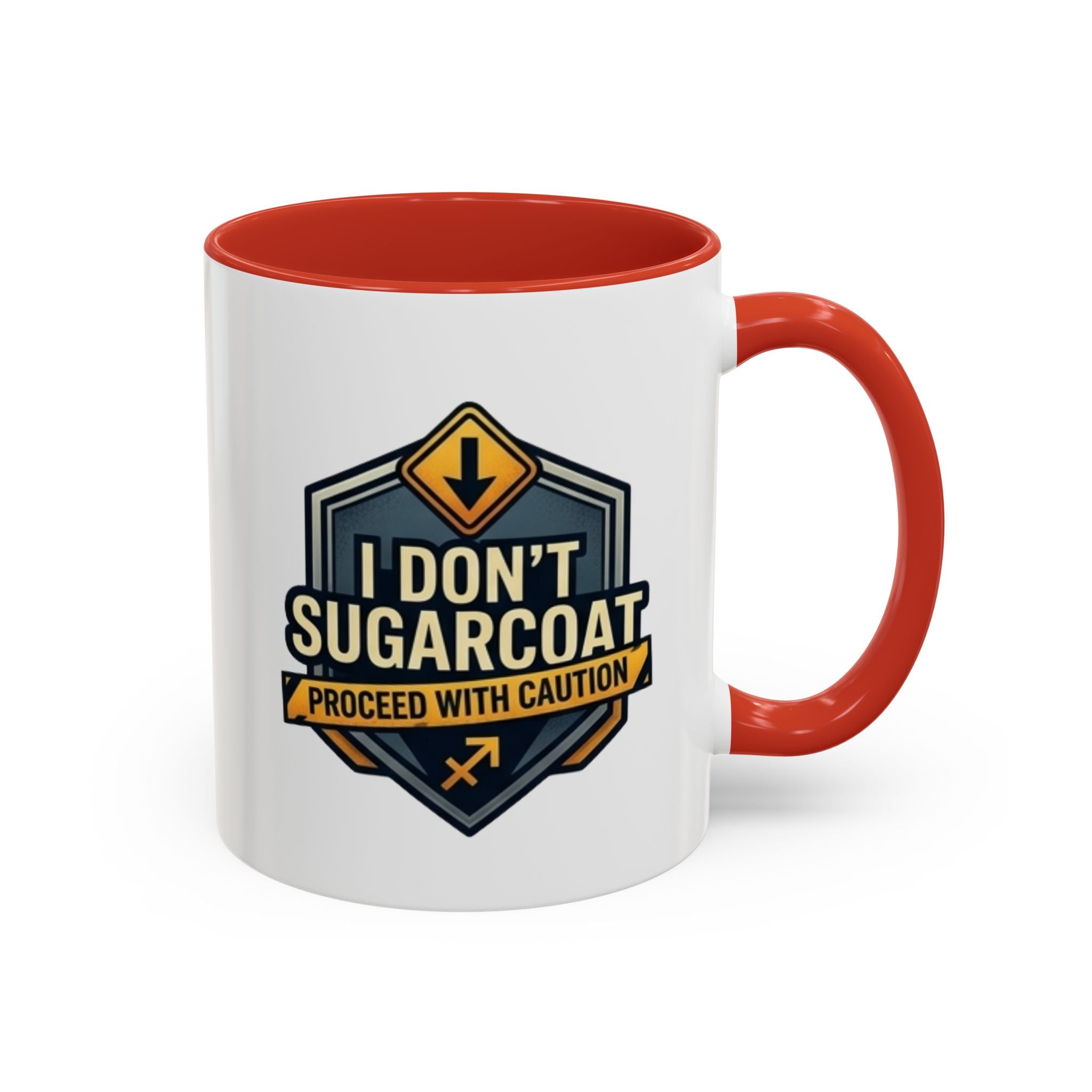 Accent Mug — "I Don’t Sugarcoat, Proceed With Caution" Coffee Cup