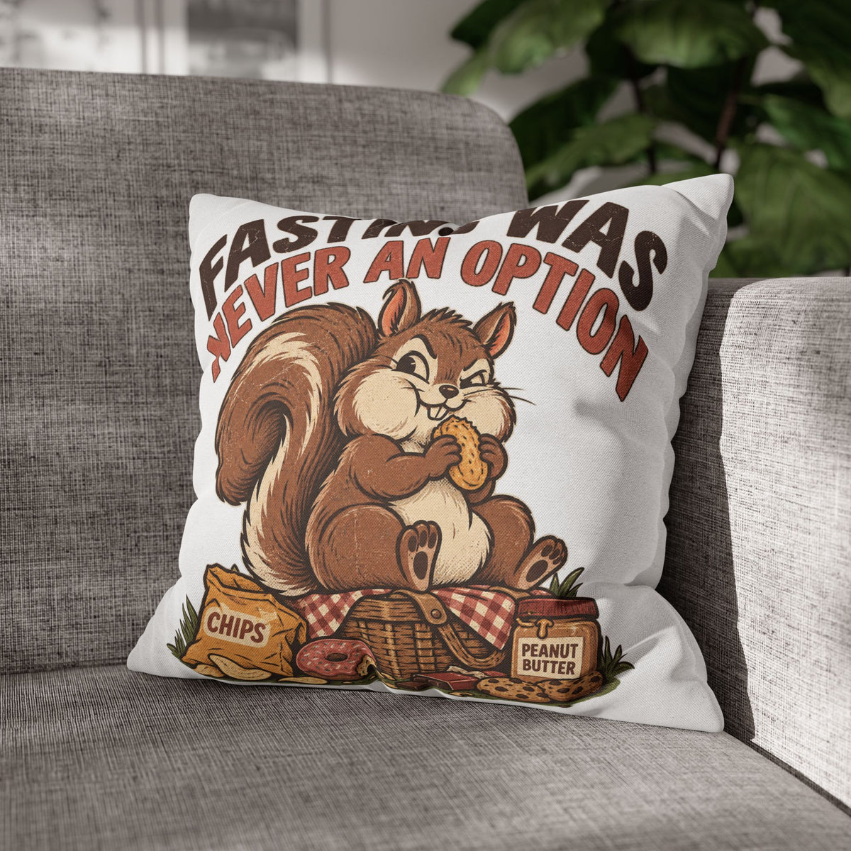Funny Squirrel Pillowcase – “Fasting Was Never An Option” Decorative Throw Pillowcase