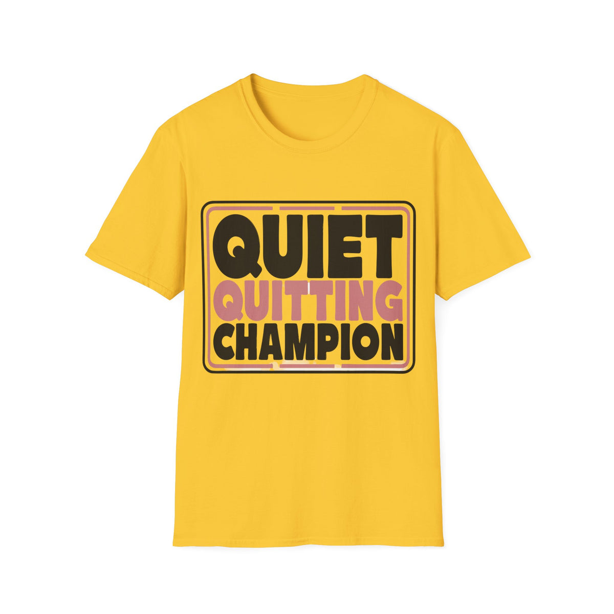 Quiet Quitting Champion T-Shirt - Trending Now - August 2026