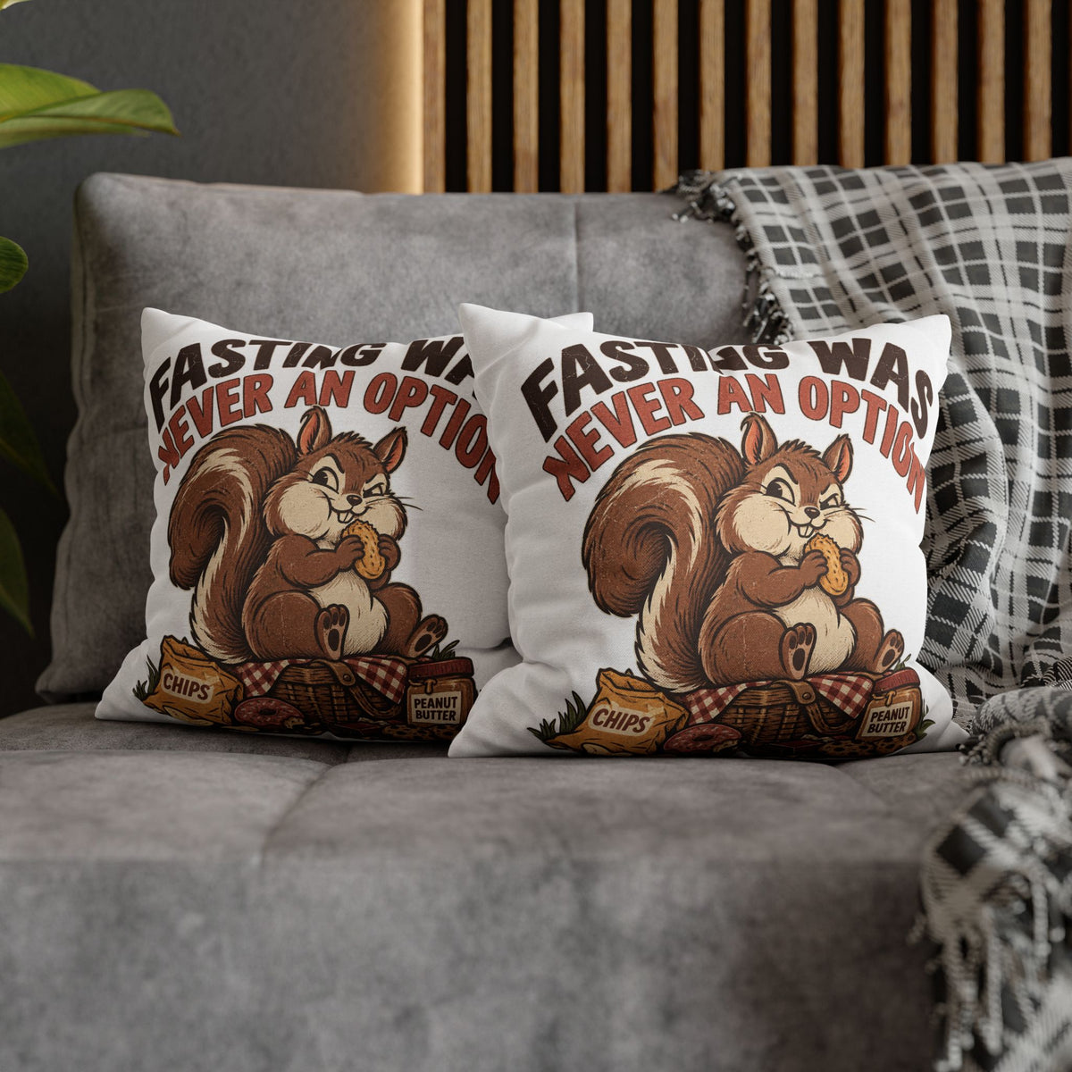 Funny Squirrel Pillowcase – “Fasting Was Never An Option” Decorative Throw Pillowcase