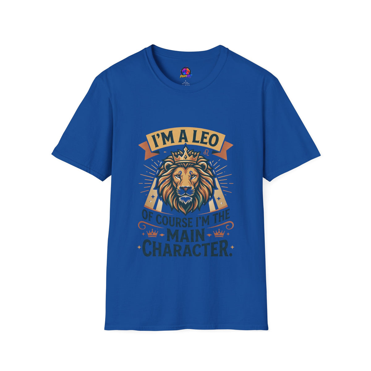 I’m a Leo Lion Zodiac T-Shirt — 'Of Course I’m the Main Character' Horoscope Tee