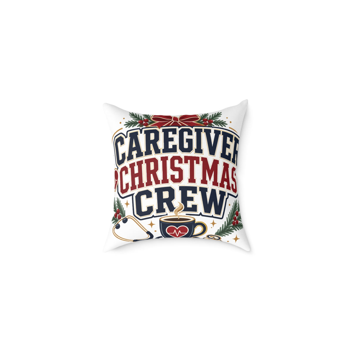 Caregiver Christmas Crew Modern Day Christmas Square Poly Canvas Pillow