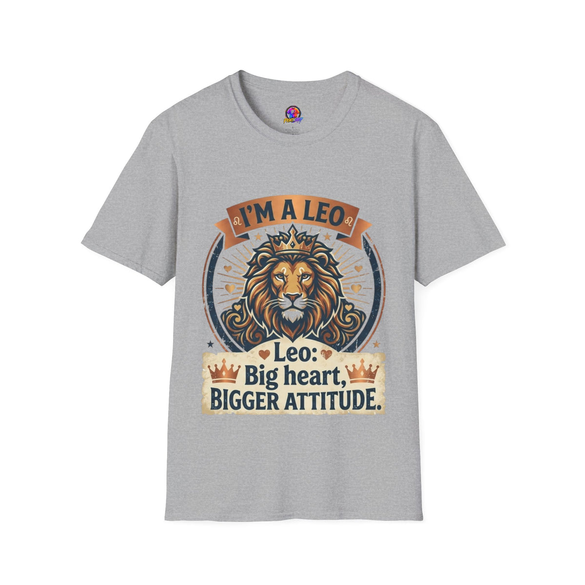Leo Zodiac T-Shirt — "I’m a Leo: Big Heart, Bigger Attitude"