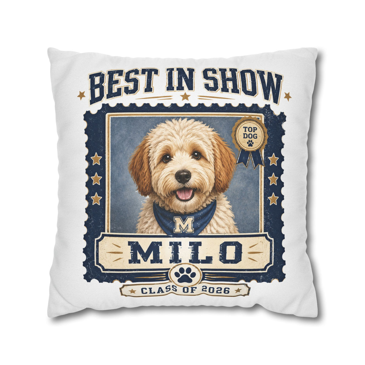 Best in Show Personalized Dog Pillowcase — "Milo" Class of 2026 Pet Decor Milo Bailey Dog Dad Mom