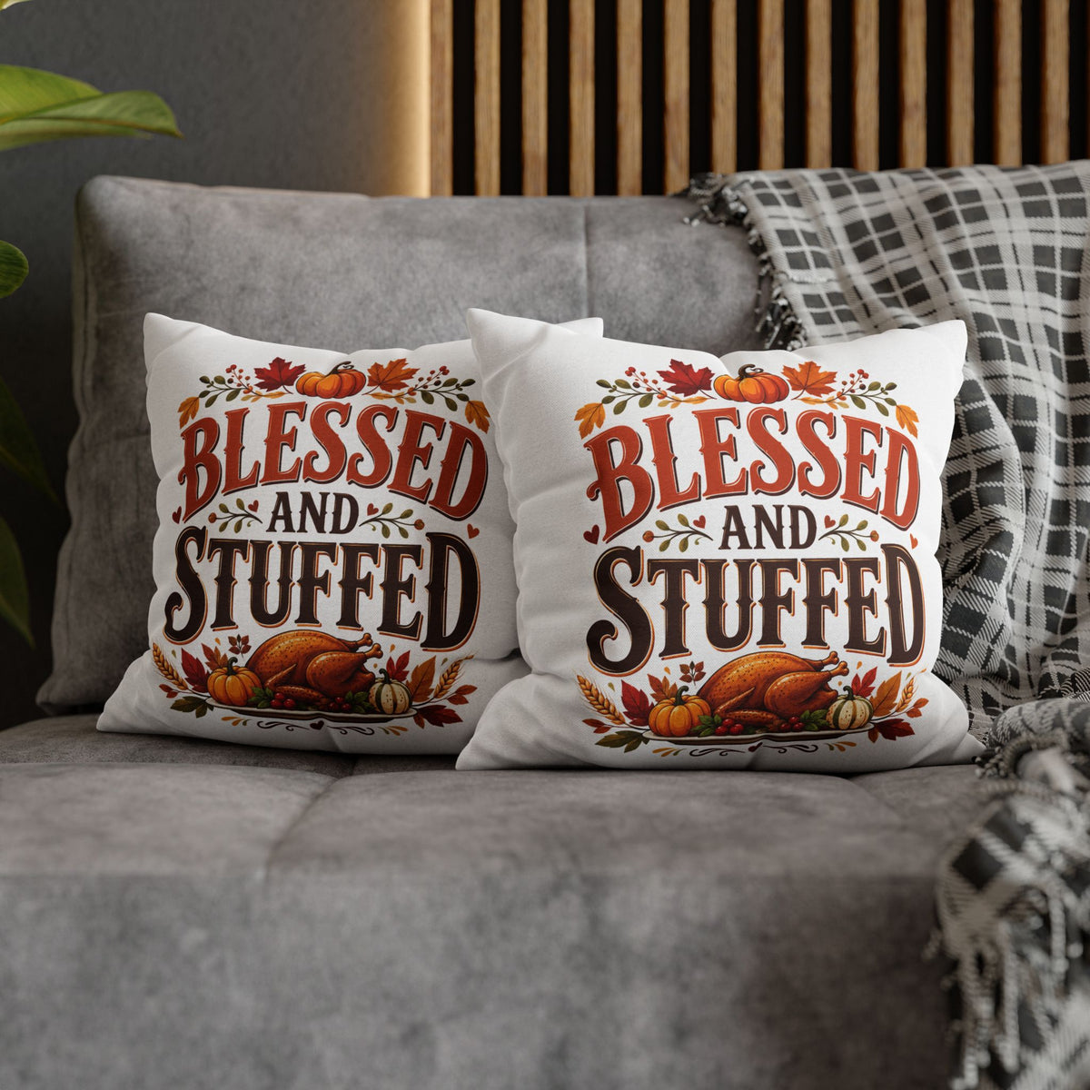 Thanksgiving Blessed and Stuffed Fall Pillowcase — Thanksgiving Pumpkin Decorative Throw Pillow