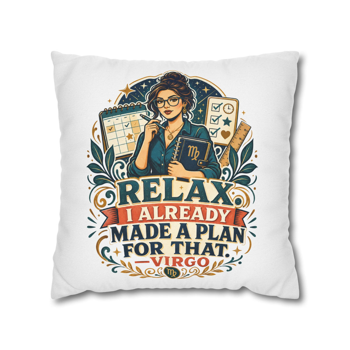 Virgo Planner Pillow pillowcase– “Relax I Already Made a Plan for That” Decorative Throw Pillow