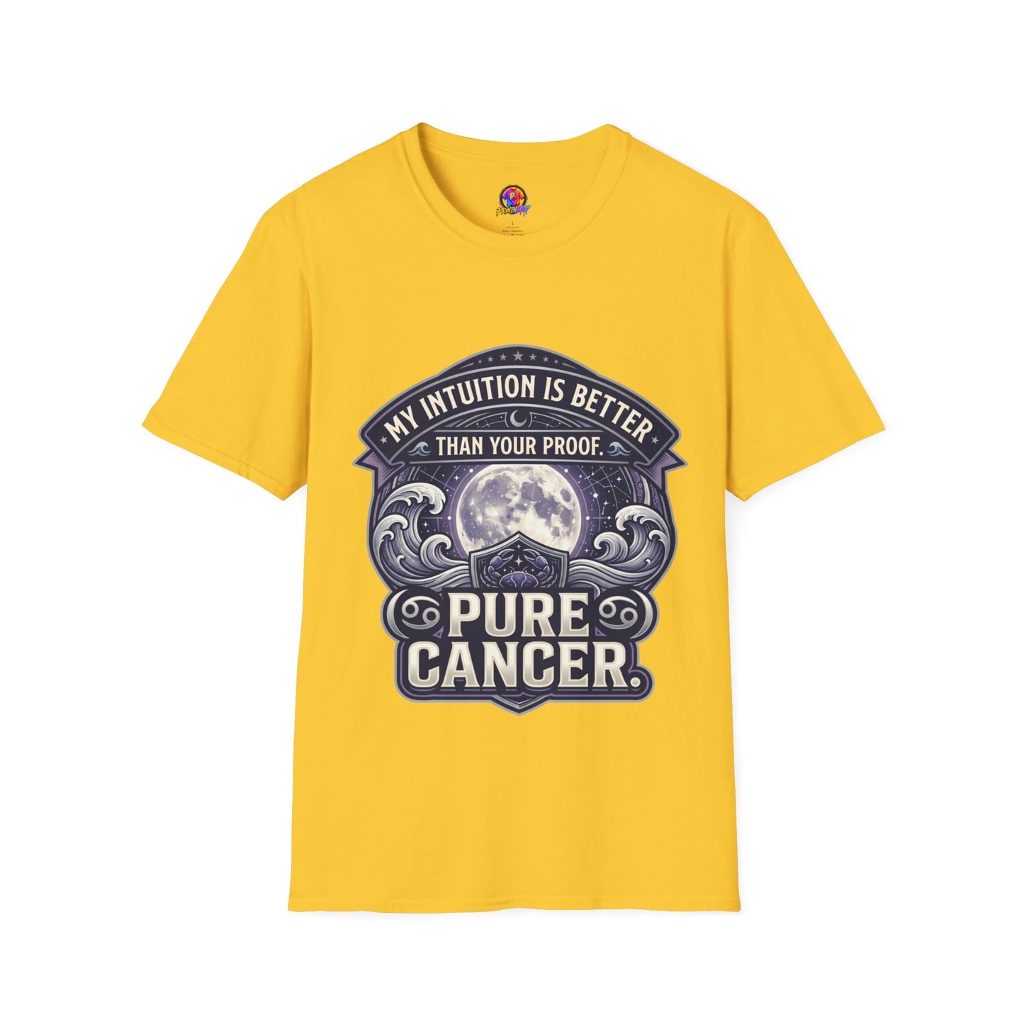 Cancer Zodiac T-Shirt — "My Intuition Is Better Than Your Proof" Astrology Tee