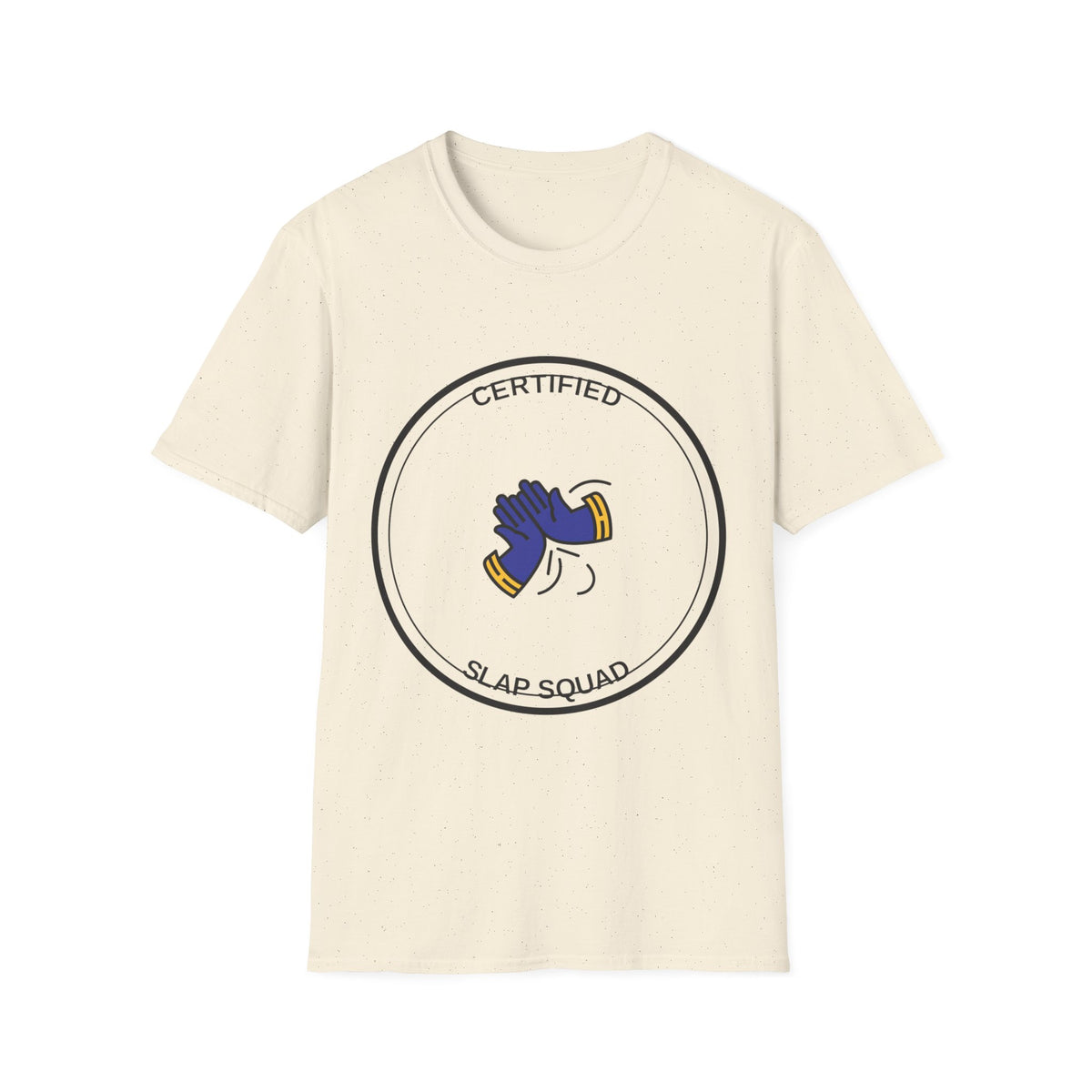 Certified Slap Squad T-Shirt — Funny Novelty Graphic Tee - Trending Now - August 2026