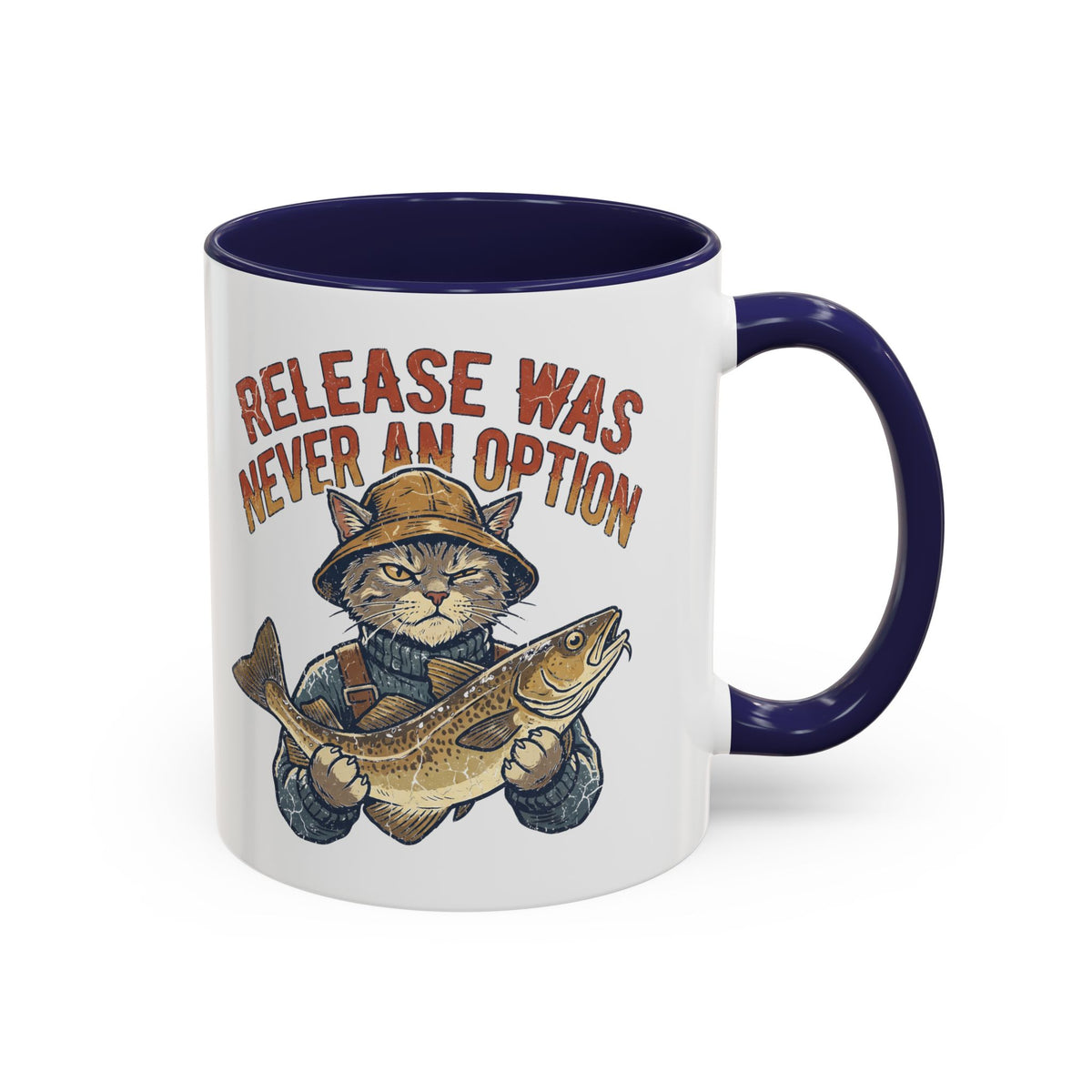"Release Was Never An Option" Funny And Witty Accent Coffee Mug (11, 15oz)