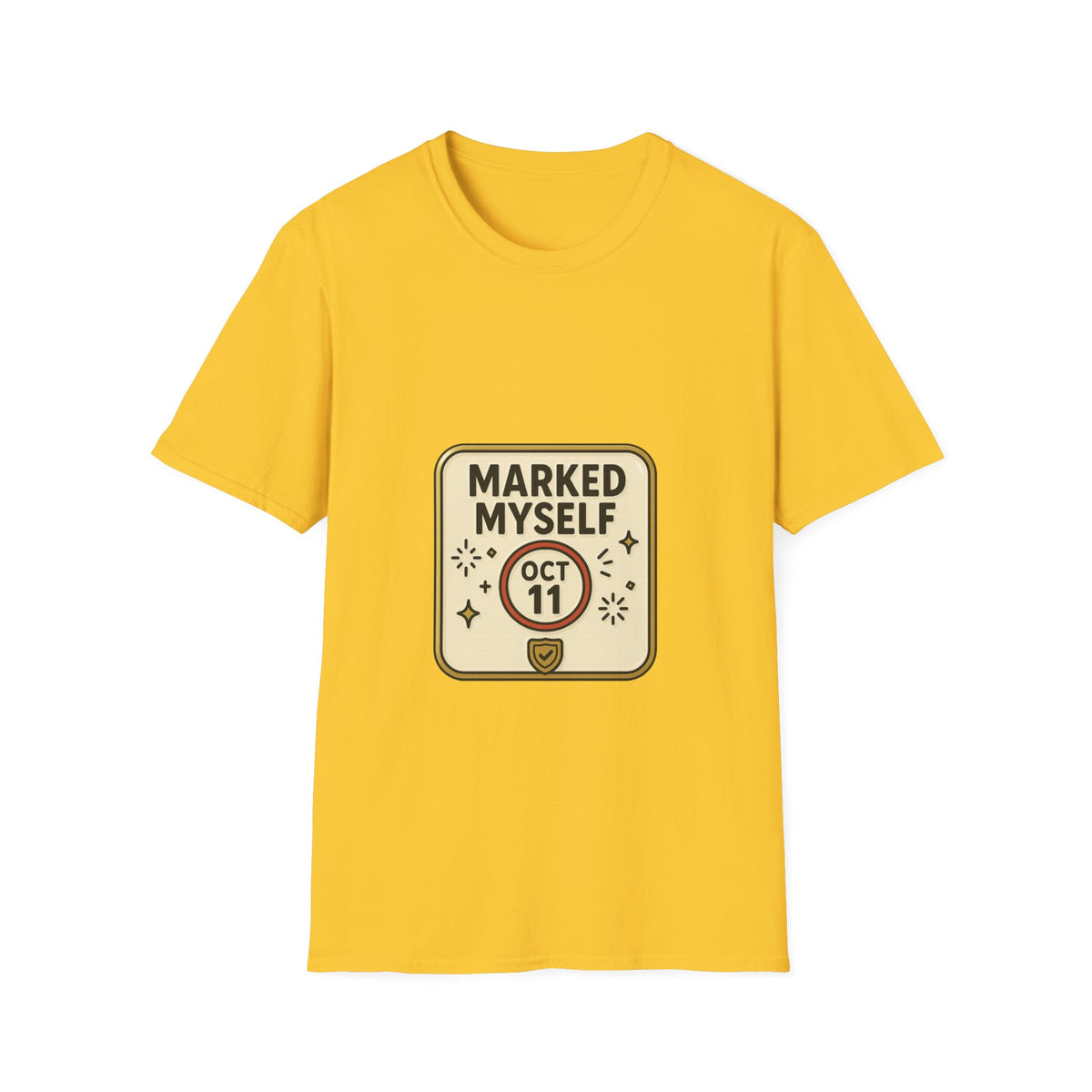 Marked Myself Oct 11 Badge T-Shirt — Minimalist Anniversary/Reminder Tee - Trending Now - October 2026