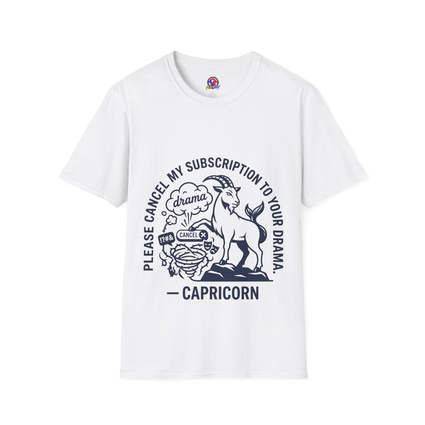 Capricorn Zodiac Tee — "Cancel My Subscription to Your Drama" Horoscope Shirt