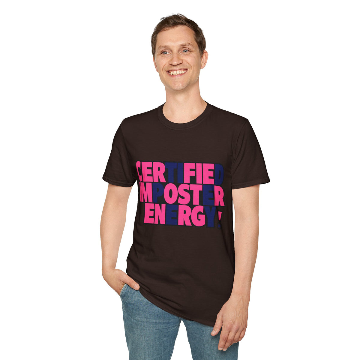 Certified Impostor Energy T-Shirt - Trending Now - August 2026