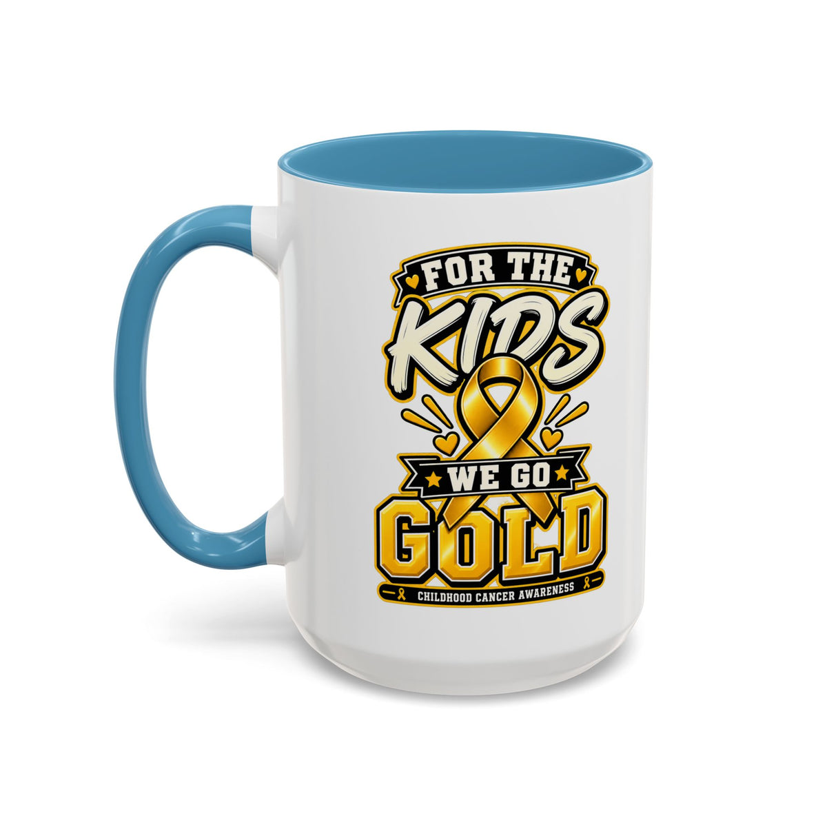 For The Kids We Go Gold Accent Coffee Mug — Childhood Cancer Awareness 11/15oz