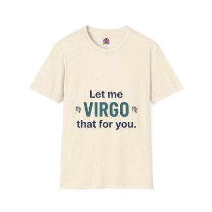 Let Me Virgo That For You T‑Shirt