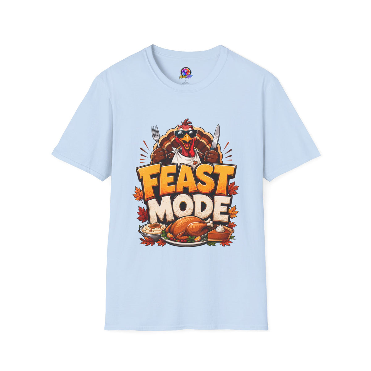 Thanksgiving T-Shirt Feast Mode T-Shirt — Funny Thanksgiving Turkey Graphic Tee