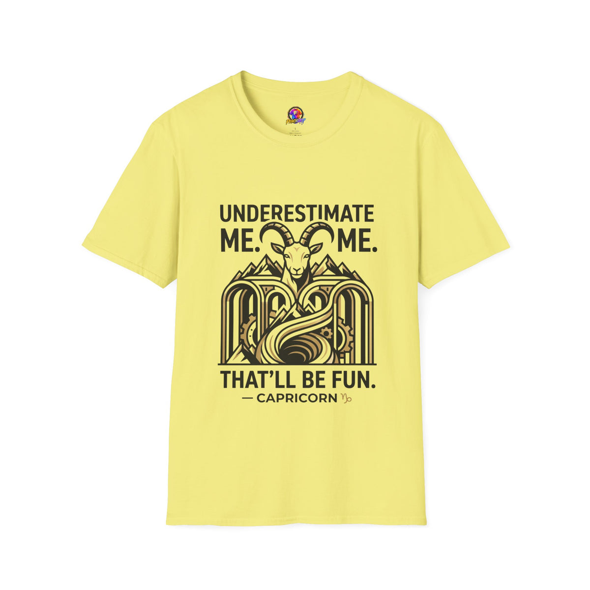 Capricorn 'Underestimate Me That'll Be Fun' T-Shirt