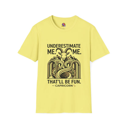 Capricorn 'Underestimate Me That'll Be Fun' T-Shirt