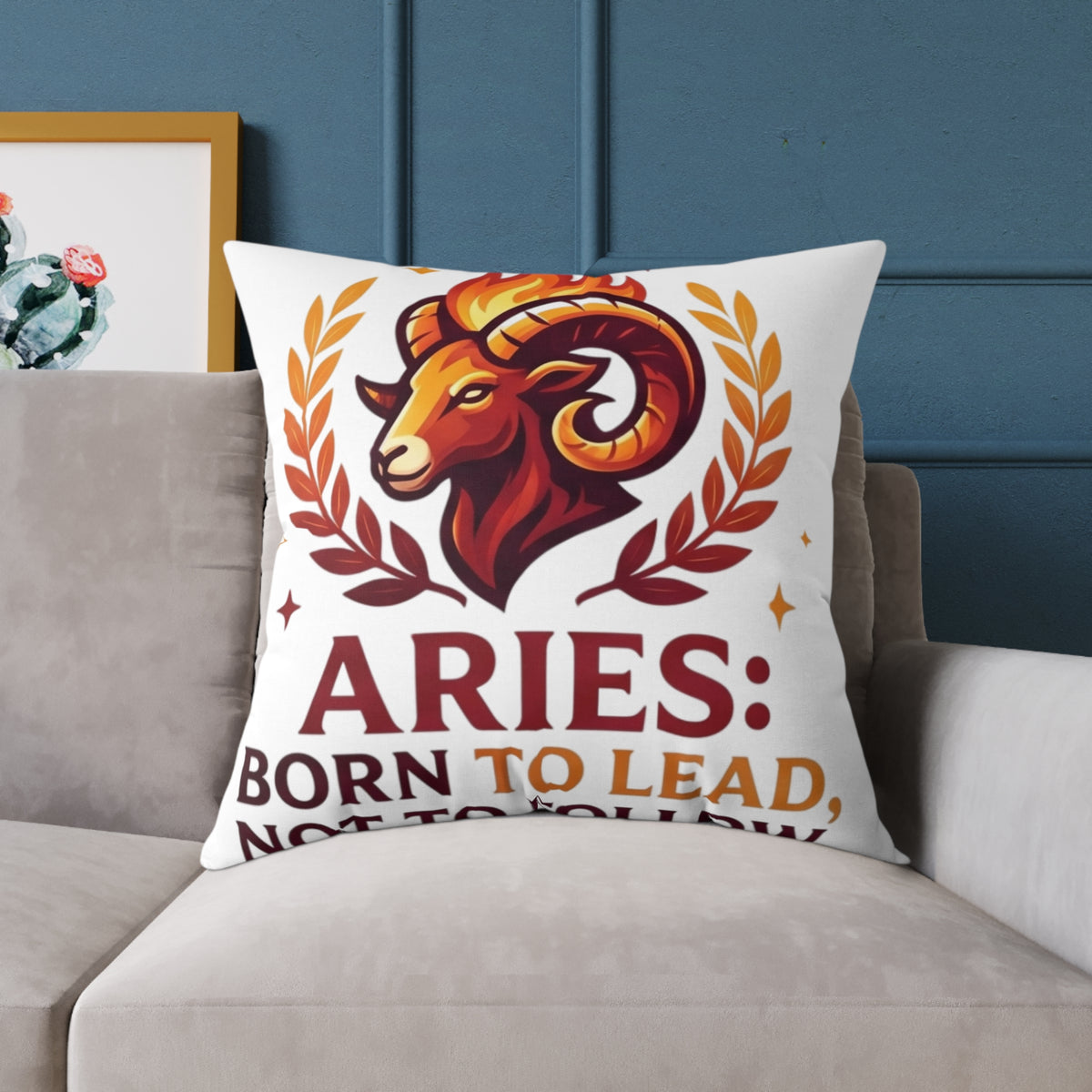 Aries Zodiac Pillow Born To Lead Not To Follow Square Poly Canvas Pillow