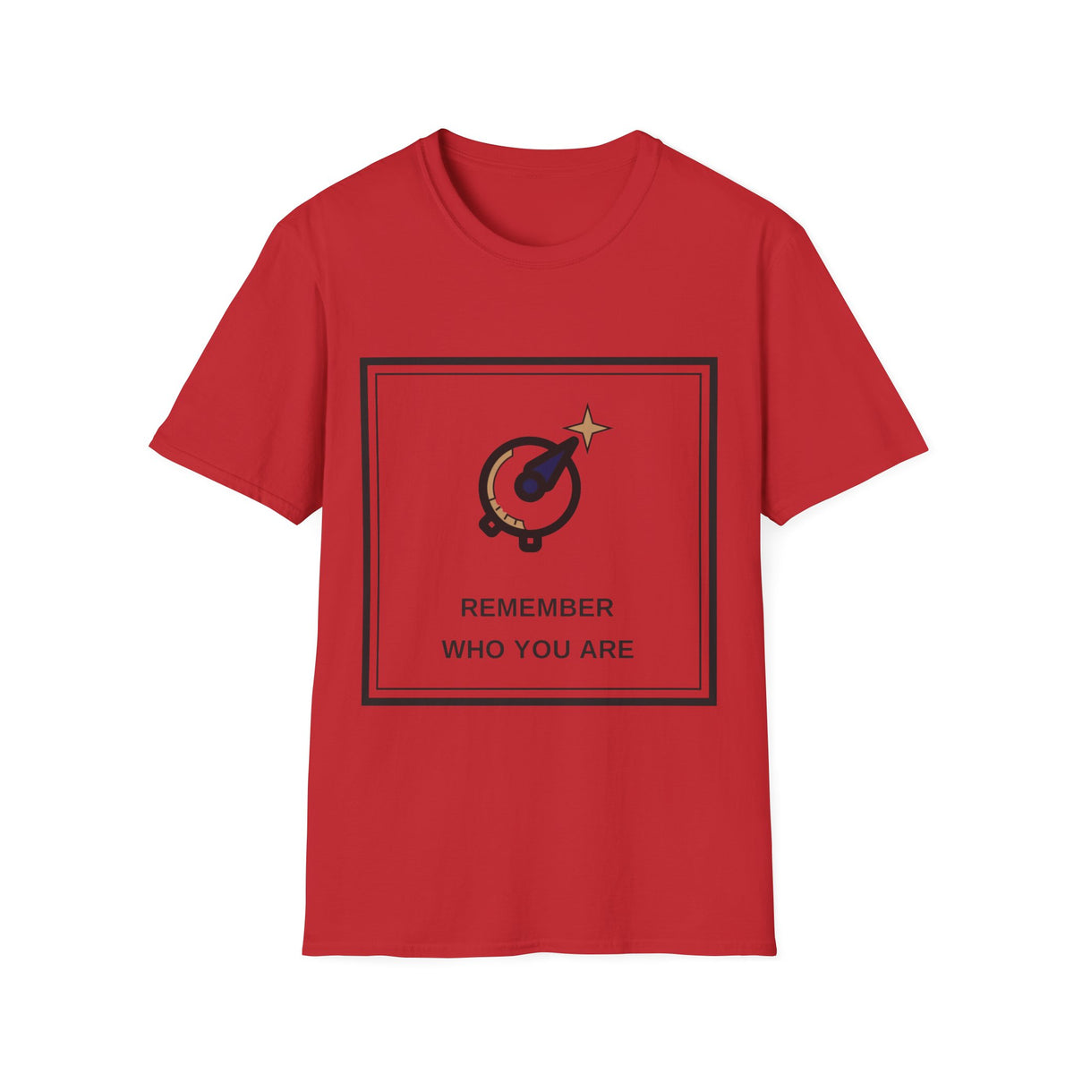 T-Shirt — Remember Who You Are Inspirational Graphic Tee - Trending Now - August 2026