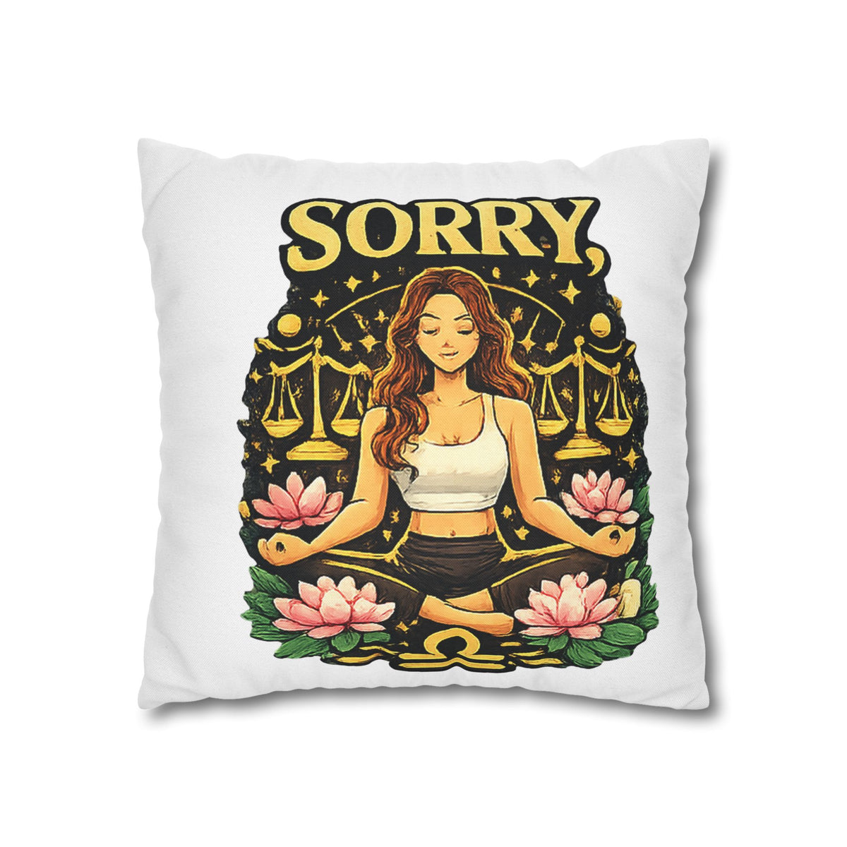Libra Zodiac Sorry Libra Spun Polyester Square Pillowcase