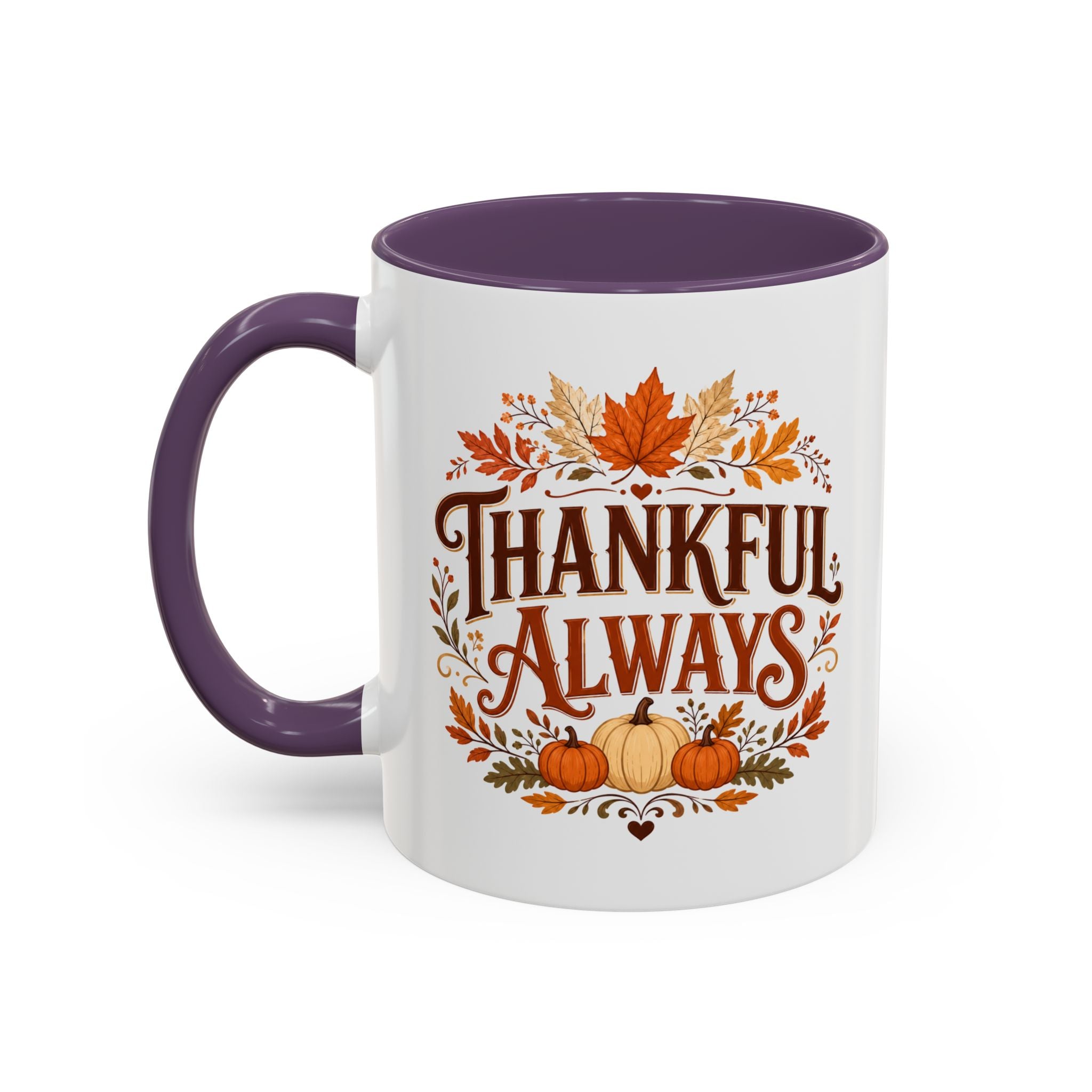 Thanksgiving Mug Thankful Always Accent Coffee Mug — Fall Pumpkin & Leaves Thanksgiving Gift