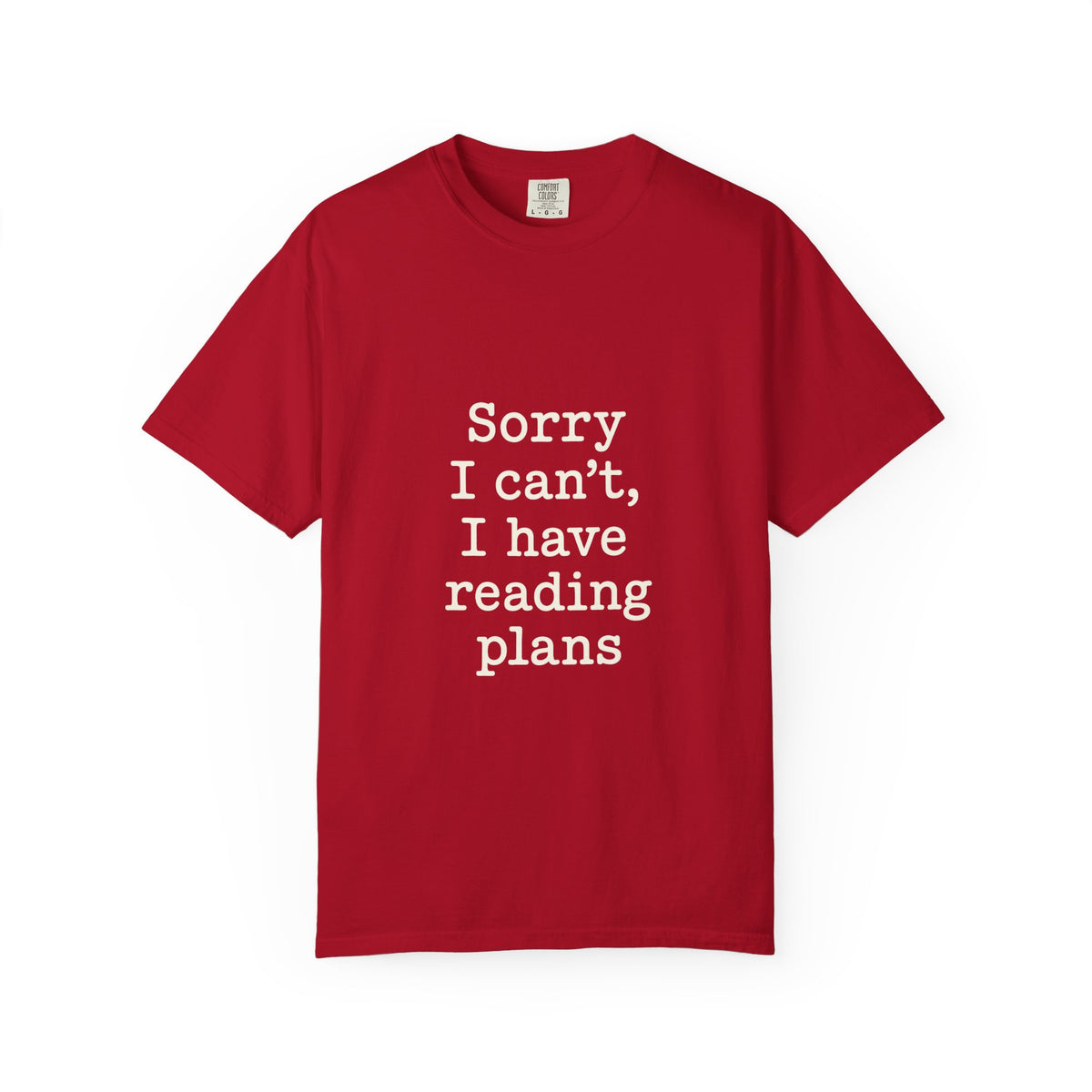 Reading Plans T-Shirt — "Sorry I Can't, I Have Reading Plans" Book Lover Tee - Trending Now - October 2026