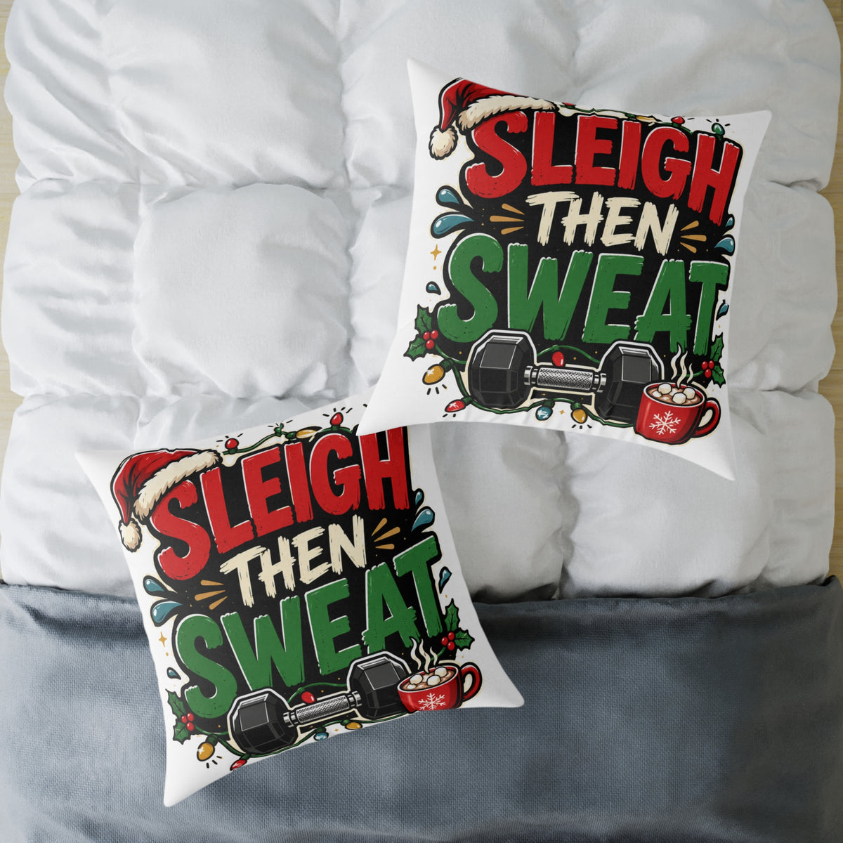 Modern Day Christmas Fitness Pillow — "Sleigh Then Sweat" Holiday Gym Throw Pillow