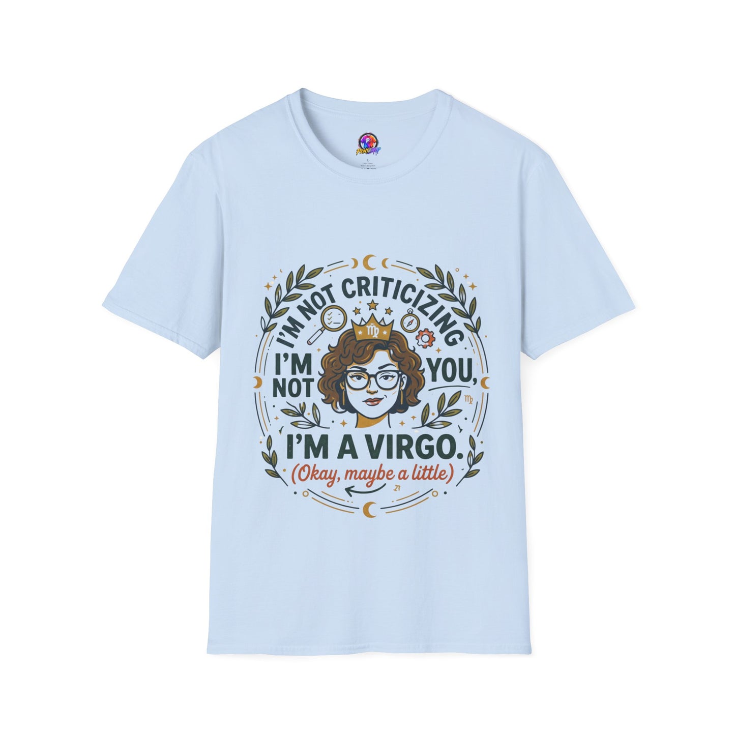 Virgo Zodiac T-Shirt — “I’m Not Criticizing, I’m a Virgo (Okay, Maybe a Little)”