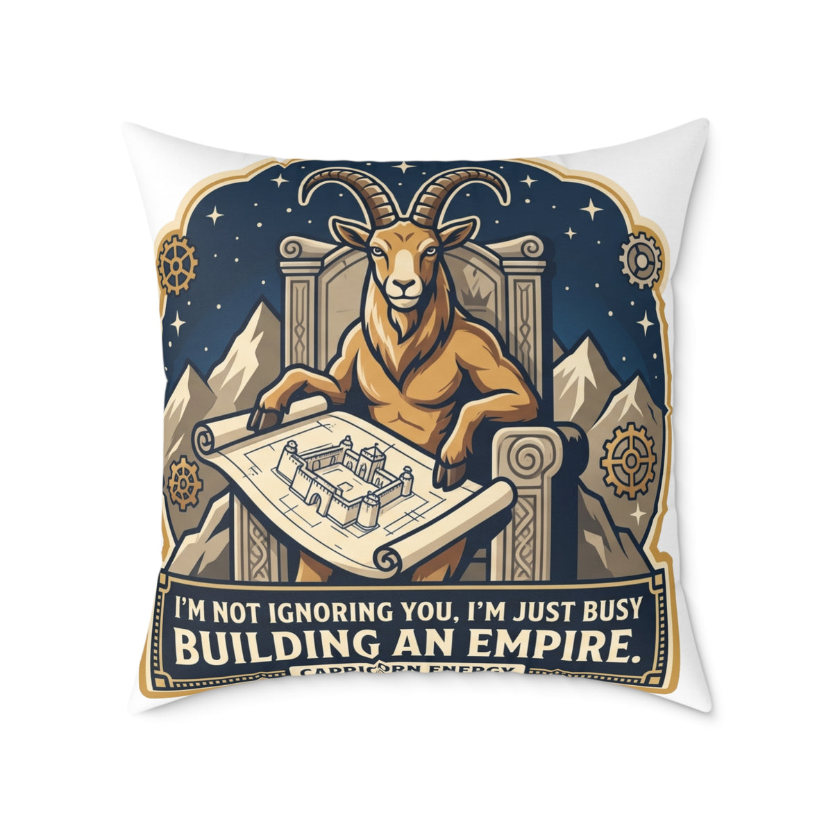 Capricorn Zodiac Pillow I'm Not Ignoring You I'm Just Busy Building An Empire Square Poly Canvas Pillow