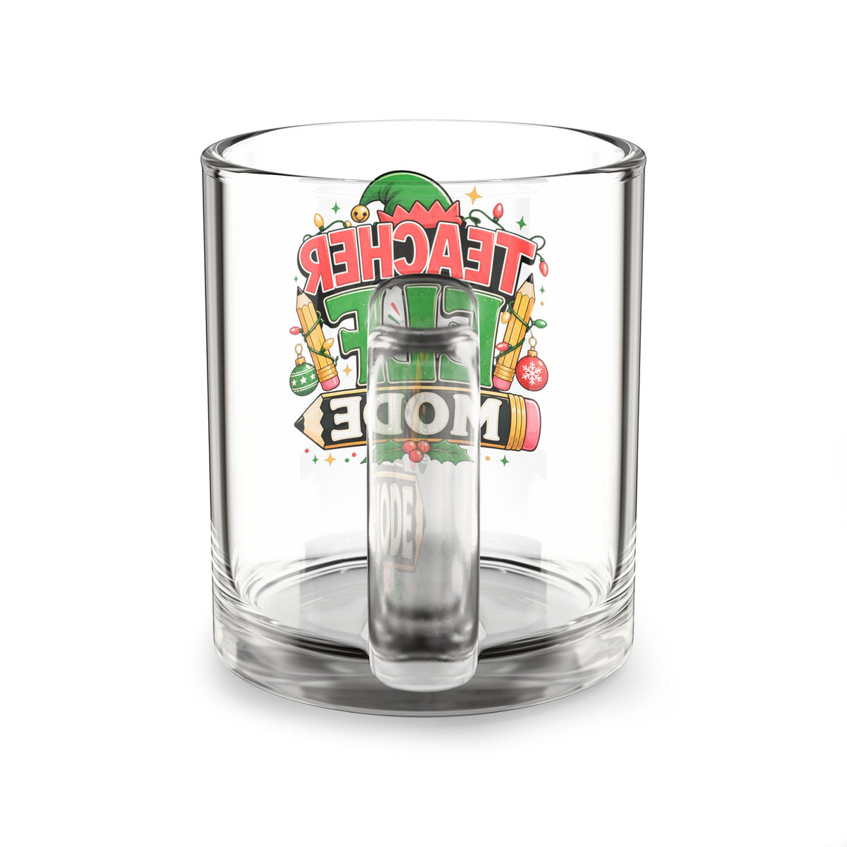 Christmas Glass Mug 10 oz Teacher Elf Mode Glass Mug — 10oz Christmas Teacher Coffee Cup