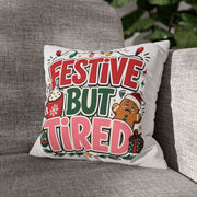 Festive But Tired Holiday Pillowcase Modern Day Christmas