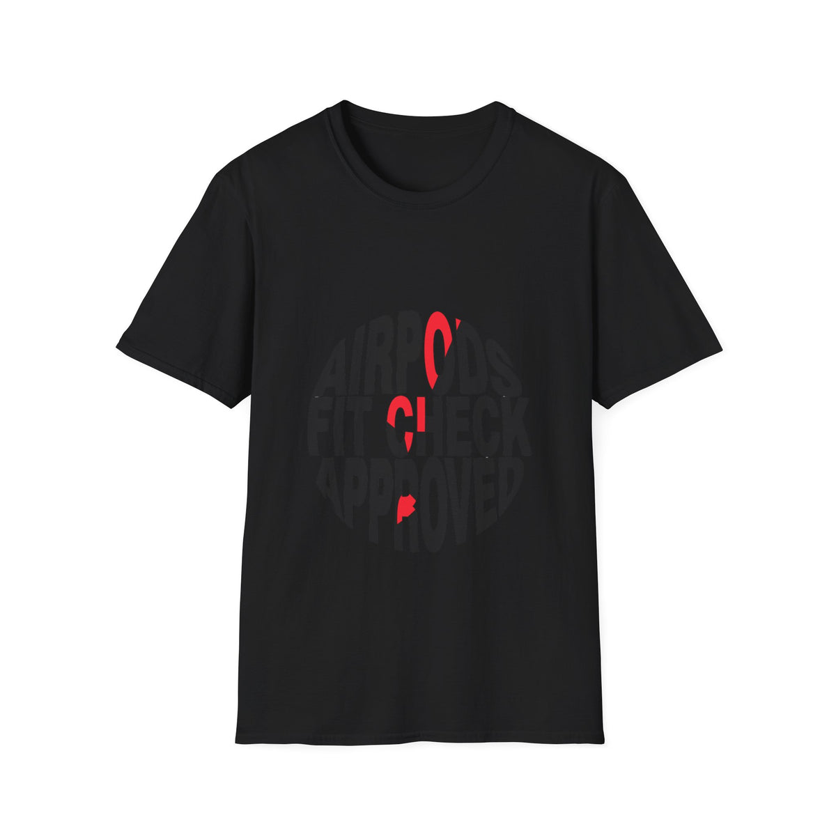 AirPods Fit Check Approved Graphic Tee - Funny Streetwear T-Shirt - Trending Now - September 2026